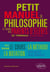 Petit manuel de philosophie à l`usage des parents d`élève de terminale (Toutes séries) Tout le programme, le cours, la méthode, la notation... expliqués aux parents