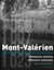 Mont Valérien : mémoires intimes Mémoires Nationales
