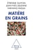 Matière en grains