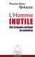L'homme inutile - une économie politique du populisme