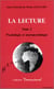 La lecture : Tome 2 : Psychologie et neuropsychologie