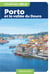 GEOguide coups de coeur : Porto et la vallée du Douro
