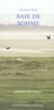 Baie de Somme : Marquenterre