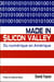 Made in silicon valley