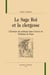 Le sage roi et la clergesse - l'écriture du politique dans l'oeuvre de Christine de Pizan