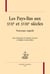 Les Pays-Bas aux XVIIe et XVIIIe siècles - nouveaux regards