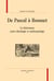 De pascal à bossuet - la littérature entre théologie et anthropologie