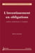 L'investissement en obligations. Analyse, performance et stratégies : Analyse, performance et stratégies