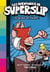 Les aventures de Superslip Tome 1 : directeur en pétard