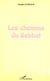 Les chemins du sabbat - commentaire des quatre premiers chapitres du livre de la genese
