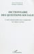 Dictionnaire des questions sociales - l'outil indispensable pour comprendre les enjeux sociaux