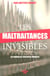 Les maltraitances invisibles