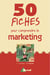 50 fiches pour comprendre le marketing (2e edition)