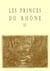 Les princes du Rhône t.2