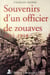 Souvenirs d'un officier de zouaves - 1915-1918
