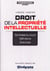 Droit de la propriété intellectuelle - licence, master - synthèse de cours, définitions, exercices