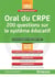Oral du CRPE - 200 questions sur le système éducatif - concours enseignant, master MEEF, ESPE (session 2018)