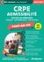 CRPE - Admissibilité - Toutes les épreuves (Concours 2025-2026) : Tout-en-un - Sujets 2025 inclus (édition 2026)