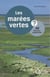 Les marées vertes - 40 clés pour comprendre