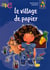 Le village de papier