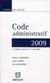 Code administratif (édition 2009)