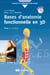 Bases d'anatomie fonctionnelle par la 3D + DVD : Tome 1 - Le tronc