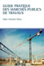 Guide pratique des marchés publics de travaux