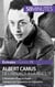 Albert Camus, de l'absurde à la révolte - l'itinéraire d'un écrivain marqué par la guerre et l'injustice