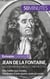 Jean de La Fontaine, un écrivain aux mille et une facettes - des fables aux contes, l'itinéraire d'une oeuvre vaste et variée