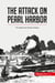 The Attack on Pearl Harbor : The Attack that Shook America