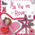 Ma vie en rose