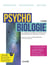 Psychobiologie : de la biologie du neurone aux neurosciences comportementales, cognitives et cliniques