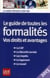 Le guide de toutes les formalités - vos droits et vos avantages