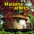 Maisons dans les arbres