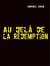 Au-delà de la rédemption
