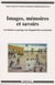 Images, mémoires et savoirs. Une histoire en partage avec Bogumil Koss Jewsiewicki