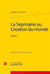 La sepmaine ou création du monde Tome 1