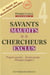 Savants maudits, chercheurs exclus Tome 4