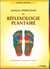 Manuel approfondi de réflexologie plantaire