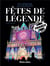Fêtes de légendes