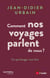 Comment nos voyages parlent de nous ?  Ce que bouger veut dire