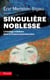 Singulière noblesse