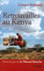 Retrouvailles au Kenya - dans les pas de la Massaï blanche