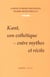 Kant, son esthetique - entre mythes et récits