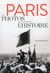 Paris - ces photos qui racontent l'histoire