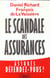 Le scandale des assurances ou comment tenir tete a son assureur