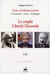 Trois révolutionnaires : Prajnanpad - Sadra - Heidegger Tome 8 - le couple liberté-nécessité