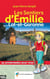 Les sentiers d'Emilie : dans le Lot-et-Garonne