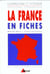 La france en fiches