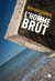 L'homme brut